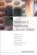 Foundat of Photon Crystal Fibres