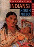 Foundation History: Student Book. Indians of North America