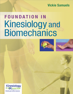 Foundation in Kinesiology & Biomechanics - Samuels