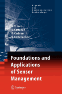 Foundations and Applications of Sensor Management