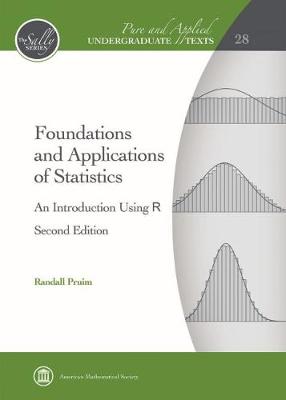 Foundations and Applications of Statistics: An Introduction Using R - Pruim, Randall J