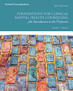 Foundations for Clinical Mental Health Counseling: An Introduction to the Profession