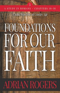 Foundations for Our Faith (Volume 3; 2nd Edition): Romans 10-16