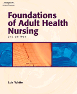 Foundations of Adult Health Nursing
