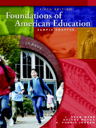Foundations of American Education - Webb, L Dean, and Metha, Arlene, and Jordan, K Forbis
