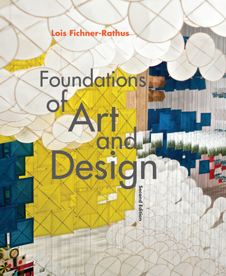 Foundations of Art and Design - Fichner-Rathus, Lois