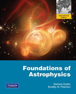 Foundations of Astrophysics: International Edition - Ryden, Barbara, and Peterson, Bradley M.