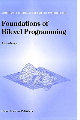 Foundations of Bilevel Programming - Dempe, Stephan