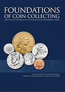 Foundations of Coin Collecting: The Hobby of Kings