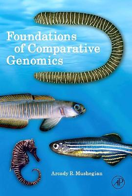 Foundations of Comparative Genomics - Mushegian, Arcady R