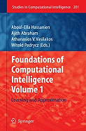 Foundations of Computational Intelligence, Volume 1: Learning and Approximation