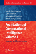 Foundations of Computational Intelligence, Volume 1: Learning and Approximation