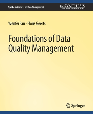 Foundations of Data Quality Management - Fan, Wenfei, and Geerts, Floris