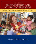 Foundations of Early Childhood Education: Teaching Children in a Diverse Society