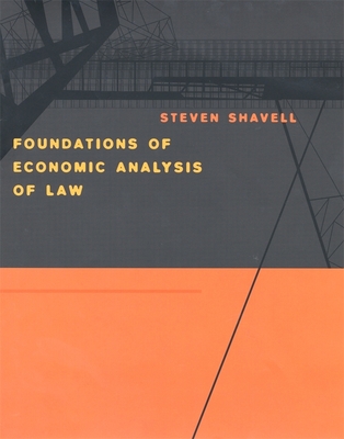 Foundations of Economic Analysis of Law - Shavell, Steven