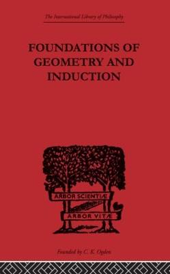 Foundations of Geometry and Induction - Nicod, Jean