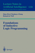 Foundations of Inductive Logic Programming - Nienhuys-Cheng, Shan-Hwei, and Wolf, Ronald De