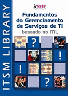 Foundations of IT Service Management: Based on ITIL
