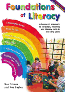 Foundations of Literacy: A Balanced Approach to Language, Listening and Literacy Skills in the Early Years