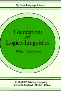 Foundations of Logico-Linguistics: A Unified Theory of Information, Language, and Logic