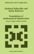 Foundations of Mathematical Optimization: Convex Analysis Without Linearity