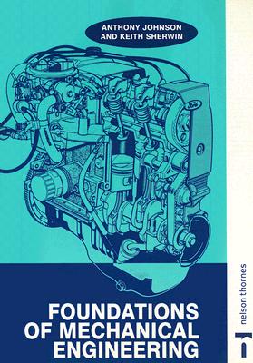 Foundations of Mechanical Engineering - Johnson, A D