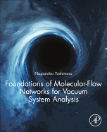 Foundations of Molecular-Flow Networks for Vacuum System Analysis