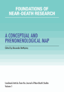 Foundations of Near-Death Research: A Conceptual and Phenomenological Map