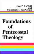 Foundations of Pentecostal theology