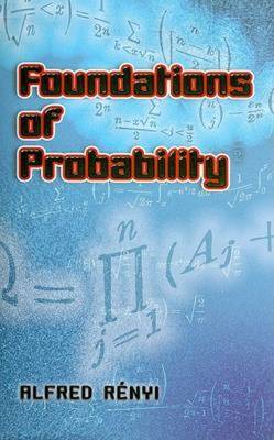 Foundations of Probability - Renyi, Alfred