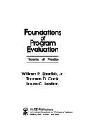 Foundations of Program Evaluation: Theories of Practice