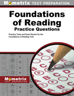 Foundations of Reading Practice Questions: Fort Practice Tests and Exam Review for the Foundations of Reading Test