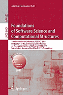 Foundations of Software Science and Computational Structures: 14th International Conference, FOSSACS 2011, Held as Part of the Joint European Conference on Theory and Practice of Software, ETAPS 2011, Saarbrcken, Germany, March 26--April 3, 2011...