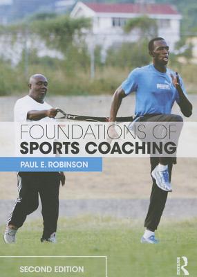 Foundations of Sports Coaching: second edition - Gill, Ashley (Editor)