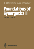 Foundations of Synergetics II: Complex Patterns