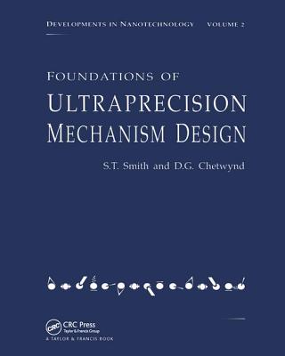 Foundations of Ultra-Precision Mechanism Design - Smith, Stuart T.