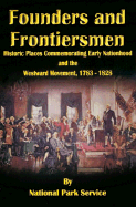 Founders and Frontiersmen: Historic Places Commemorating Early Nationhood and the Westward Movement, 1783-1828