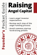 Founder's Pocket Guide: Raising Angel Capital