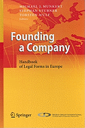 Founding a Company: Handbook of Legal Forms in Europe