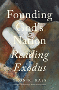 Founding God's Nation: Reading Exodus