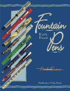 Fountain Pens: Past & Present, Identification & Value Guide