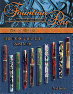 Fountain Pens Past & Present: Identification & Value Guide - Erano, Paul