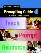 Fountas and Pinnell Prompting Guide Part 1 for Oral Reading and Early Writing: A Tool for Literacy Teachers