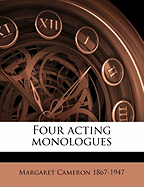 Four Acting Monologues