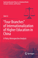 "Four Branches" of Internationalization of Higher Education in China: A Policy Retrospective Analysis