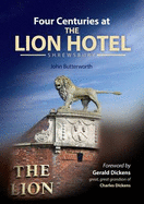 Four Centuries at The Lion Hotel, Shrewsbury
