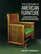 Four Centuries of American Furniture - Fitzgerald, Oscar P