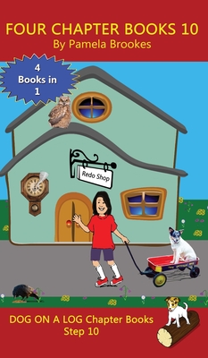 Four Chapter Books 10: Sound-Out Phonics Books Help Developing Readers, including Students with Dyslexia, Learn to Read (Step 10 in a Systematic Series of Decodable Books) - Brookes, Pamela