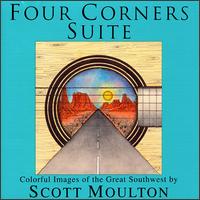 Four Corners Suite - Scott Moulton