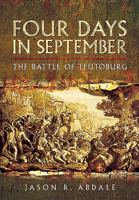 Four Days in September: The Battle of Teutoberg - R Abdale, Jason